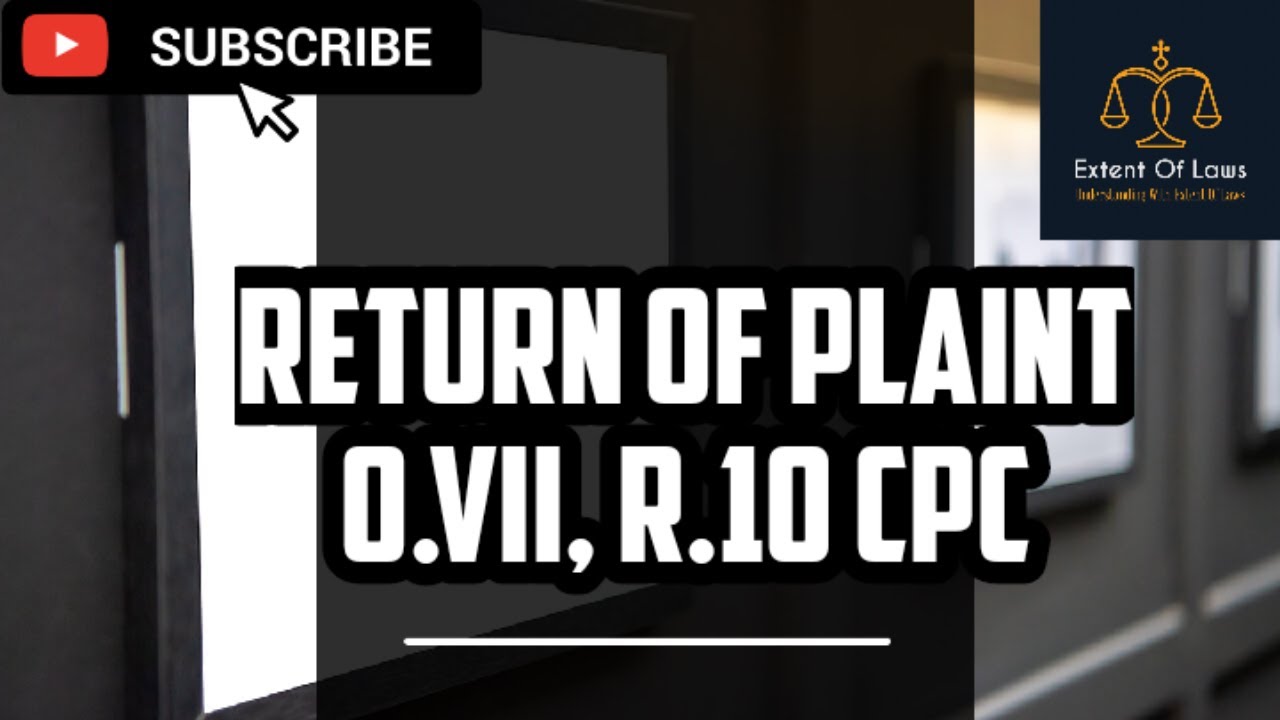 RETURN OF PLAINT | O.VII, R.10 CPC | CPC lecture series by  Deeksha jain