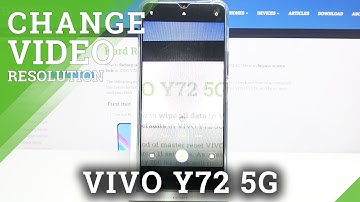 How to Pick Video Resolution in Vivo Y72 5G - Access Camera Video Settings