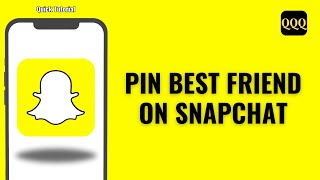 How To Pin Best Friend On Snapchat