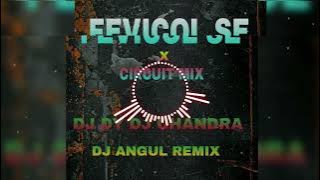 FEVICOL SE ( CIRCUIT MIX ) DJ DY DJ CHANDRA DJ ANGUL REMIX 🔥