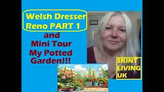 Welsh dresser renovation Part One & Mini urban garden tour #moneysavingtips #simpleliving #furniture