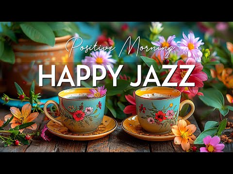 April Jazz Relaxing Music ☕ Happy Morning Coffee Jazz Instrumental & Bossa Nova Piano for Uplifting