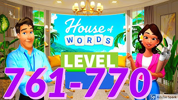 HOUSE OF WORDS (Design Home) level 761-770 gameplay android ios new word puzzle game