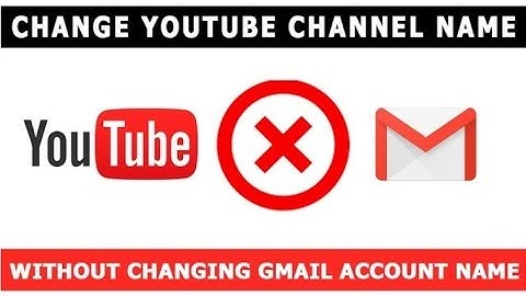 How to change YouTube Channel Name Without Changing Gmail Account Name II Change YouTube Chanel Name