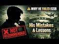 ISSB Experience | Why This Candidate Was Not Recommended at ISSB? Big mistakes in ISSB | PMA 156 LC