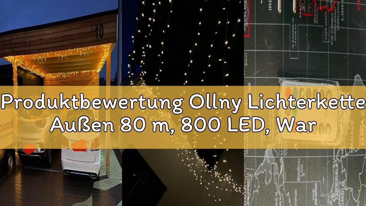 Produktbewertung Ollny Lichterkette Außen 80 m, 800 LED, Warmweiß, Fernbedienung, Timer | Lichterket