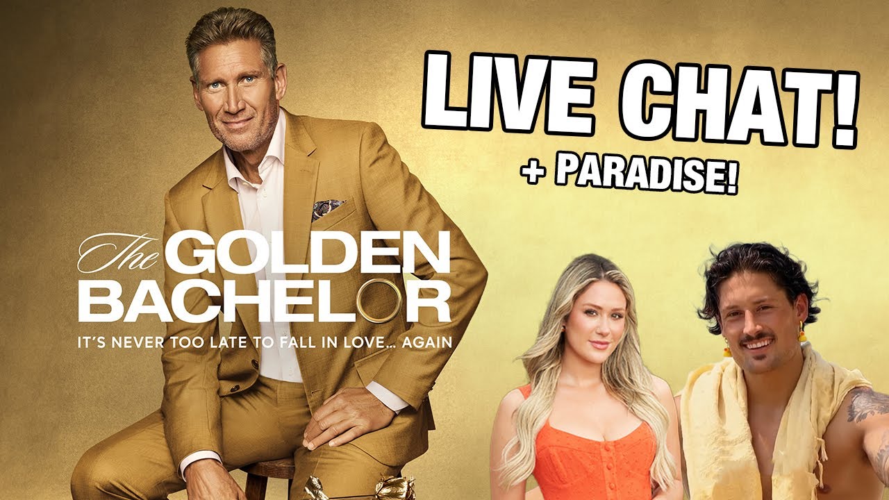 The GOLDEN BACHELOR + Bachelor in Paradise PREMIERE Post Show Live Chat