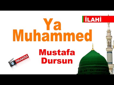 Ya Muhammed | Mustafa Dursun | İlahi |