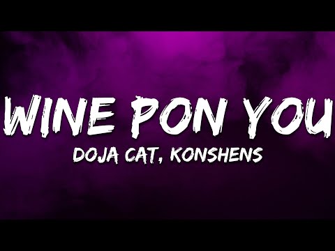 Doja Cat Wine Pon You Lyrics Ft Konshens 