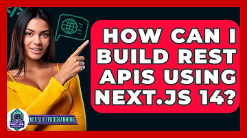 How Can I Build REST APIs Using Next.js 14? - Next LVL Programming