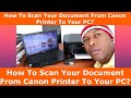 HOW TO SCAN YOUR DOCUMENT FROM CANON PRINTER TO YOUR PC