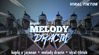 Download Lagu KOPLO X JARANAN • MELODY DRACIN • VIRAL TIK TOK ❗❗ HMPH HAHAHA  MP3