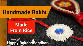 how to make handmade rakhi | handmade rakhi from rice | rakhi from scratch | Rakshabandhan special