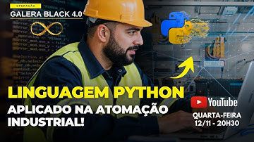 Integração da Linguagem Python aplicado a Automação Industrial!