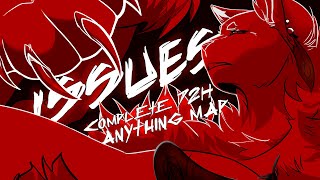 ISSUES // COMPLETE 72HR ANYTHING MAP