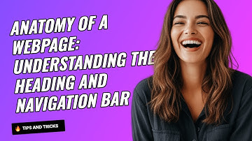 The Anatomy of a Webpage: Understanding the Header and Navigation Bar