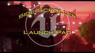 UE5 - Side Scroller - Launch Pad