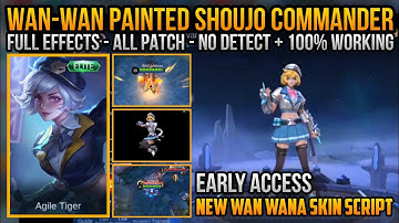 WAN-WAN PAINTED SHOUJO COMMAND SKIN SCRIPT EARLY ACCESS | ALL PATCH - NO BAN - FULL EFFECTS