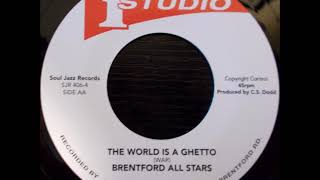 Video thumbnail of "Brentford All Stars - The World Is A Ghetto"