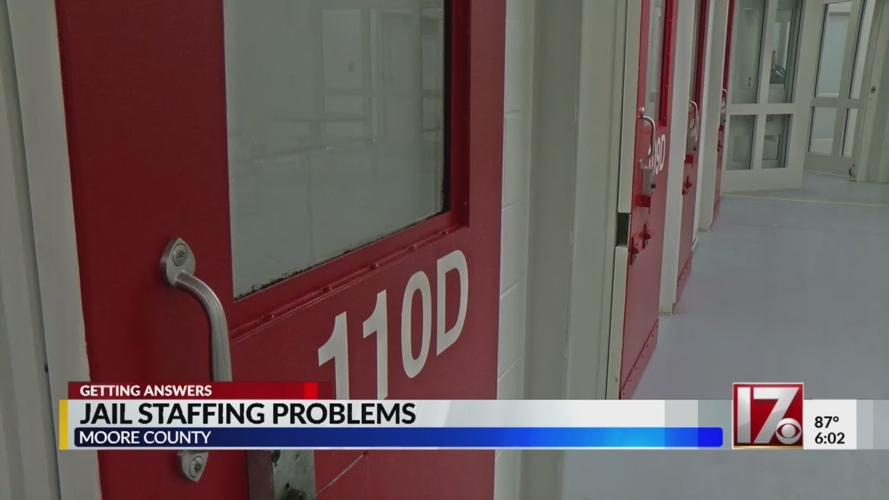 Moore County addresses staffing shortages at jails YouTube