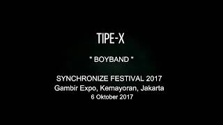 Tipe X - Boy Band