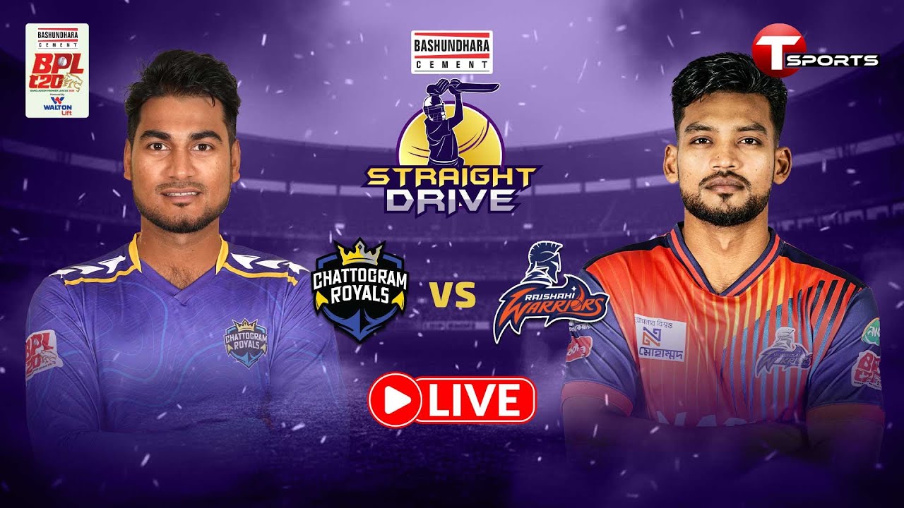 LIVE | Pre Show | Straight Drive | Chattogram Royals vs Rajshahi Warriors, 28th Match | BPL 2026