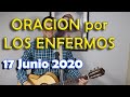 Oracion Por Los Enfermos - 17 Junio 2020- Proclama Mi Alma - Sangre y Agua