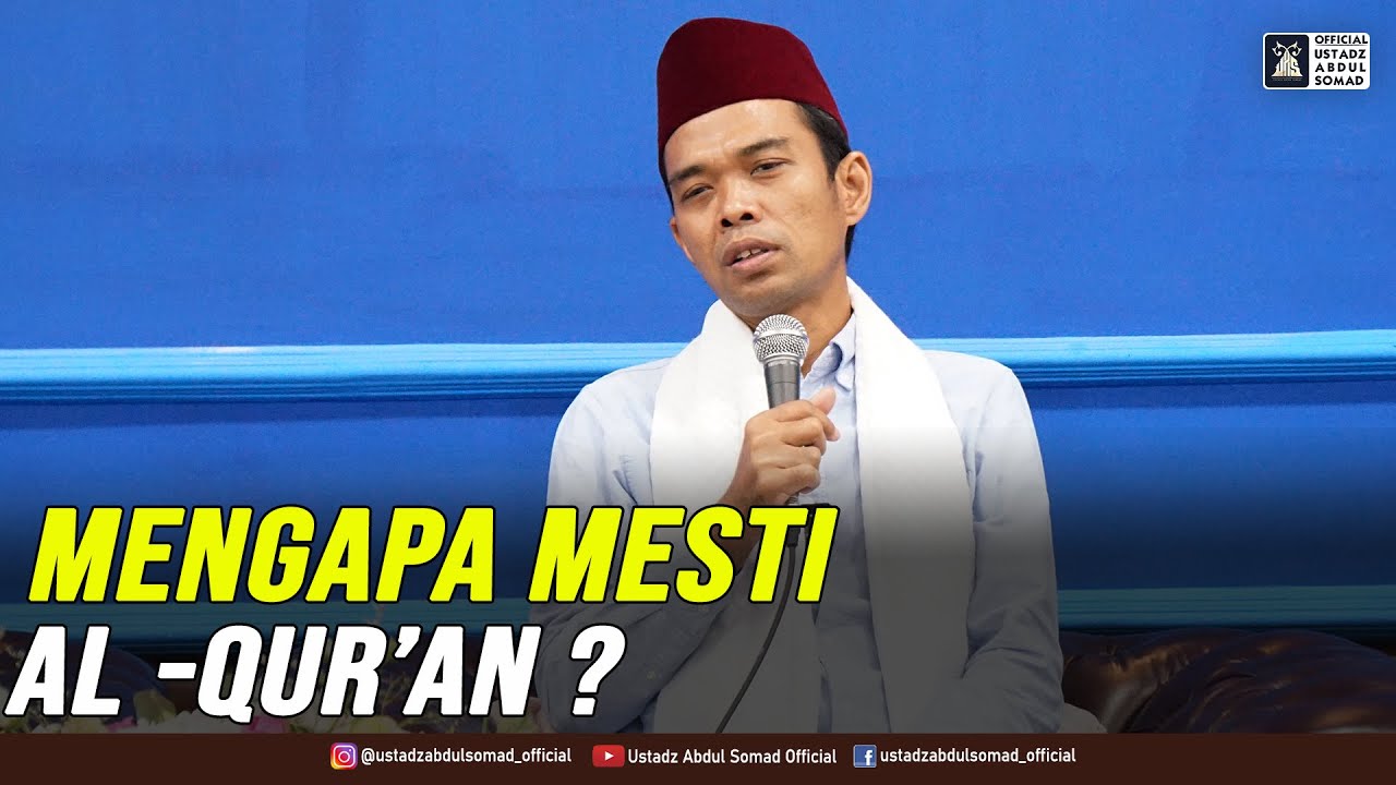 MENGAPA MESTI AL - QUR'AN ? | Universitas Al - Azhar, Medan Johor, Medan 1.11.2021