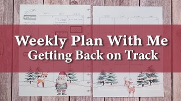 Weekly Plan With Me | Getting Back on Track