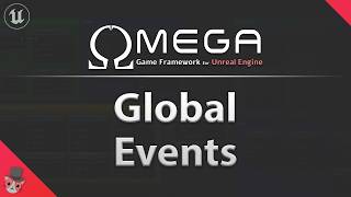 Global Events - Omega Game Framework Tutorial #5