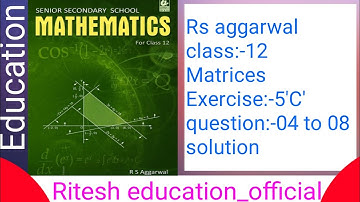 Rs aggarwal || class:-12 || Matrices || Exercise:-5