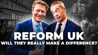 Reform UK: Will They Really Make A Difference?