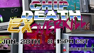 ChipDeath EX -OVERKILL- Announcement