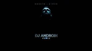 Keskin – ZİRVE (DJ ANDROİN Remix)#Keskin #ZİRVE #DJANDROİN #Remix #TrapRemix #ClubTrap #DarkEnergy