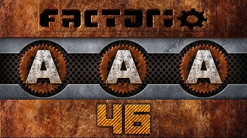AAA Factorio 46