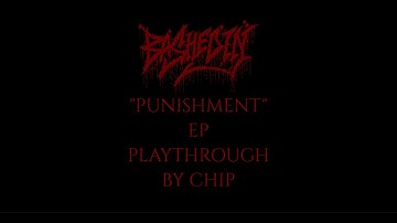 BASHED IN- "PUNISHMENT" EP, GUITAR PLAYTHROUGH