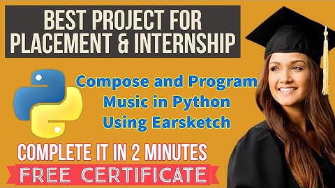 Compose and Program Music in Python using Earsketch | Coursera Project Course | Free Certificate