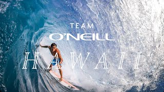 HAWAII 2024 | Team O'Neill