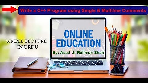 C++ Comments (2nd Video)Single Line and Multiline Comments in C++ Programing Language|| in Urdu