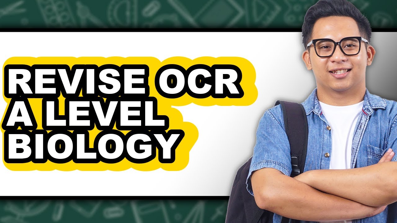 How to Revise Ocr a Level Biology (full Guide)