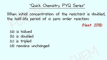 When initial concentration of the reactant is doubled,the half-life period of a zero order reaction: