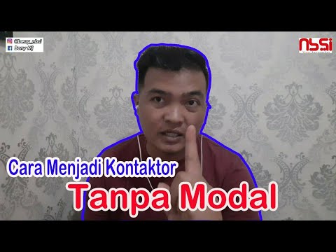 Cara Menjadi Kontraktor Tanpa Modal | Berusaha Dari Nol