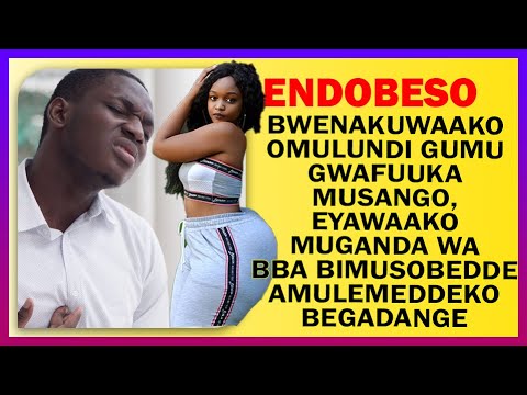 ENDOBESO Mukunja Njagala Kumanya oba  Muganda Wange Ayagala Mukazi Wange Ayagala Begadange