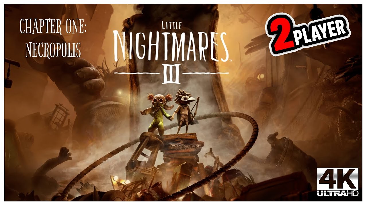 LITTLE NIGHTMARES 3 | Chapter 1: Necropolis | Full Game | No Commentary 4K60FPS 