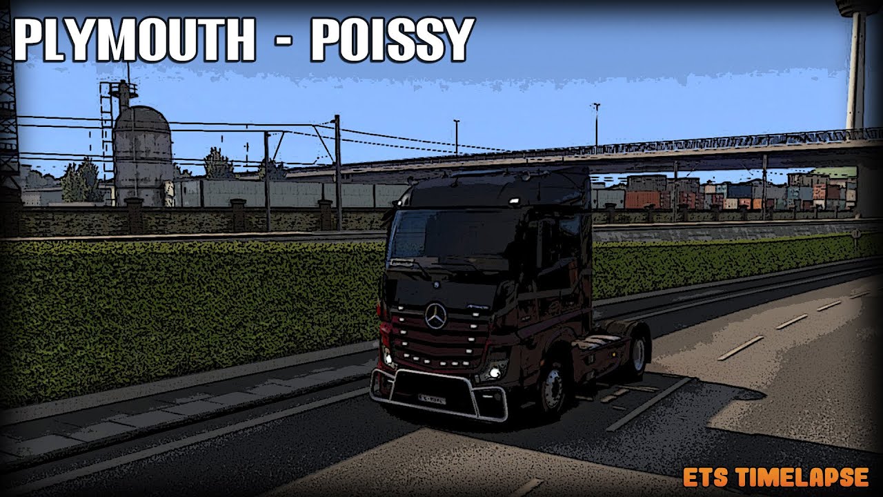 Plymouth - Poissy | #1 | ETS 2 - Timelapse