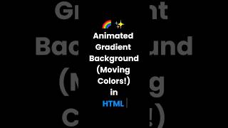 Animated Gradient Background Moving Colours in html #html #coding #webdevelopment #css #htmlcss
