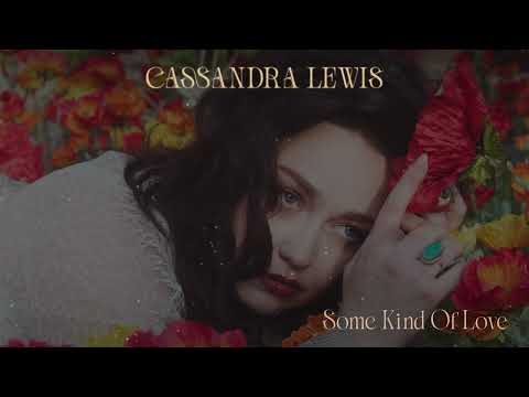 Cassandra Lewis - Some Kind Of Love (Official Audio)