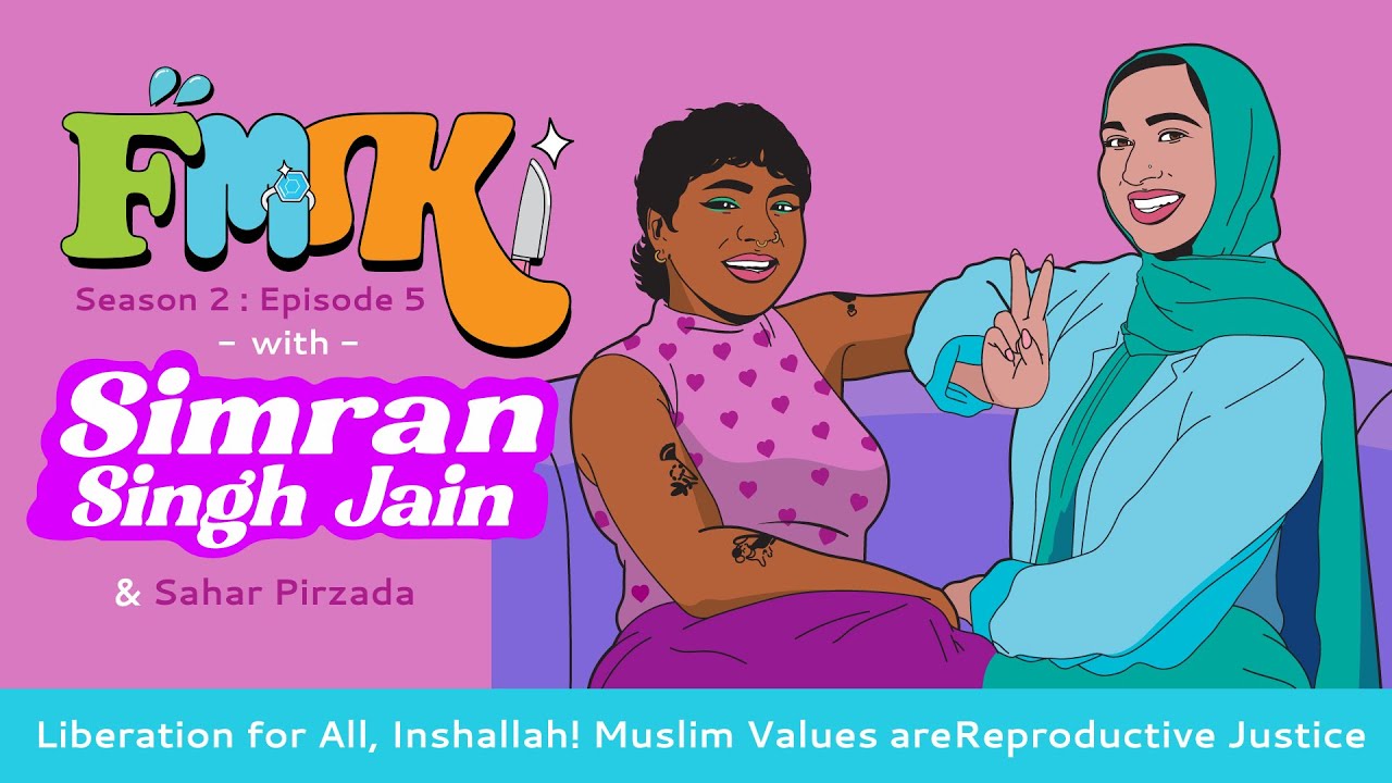 Liberation for All, Inshallah! Muslim Values are Reproductive Justice with Sahar Pirzada