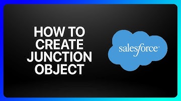 How To Create Junction Object In Salesforce Tutorial