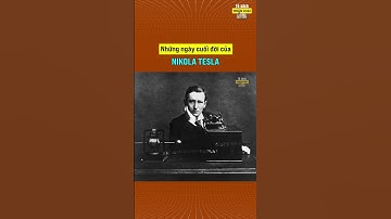 Những ngày cuối đời của Nikola Tesla